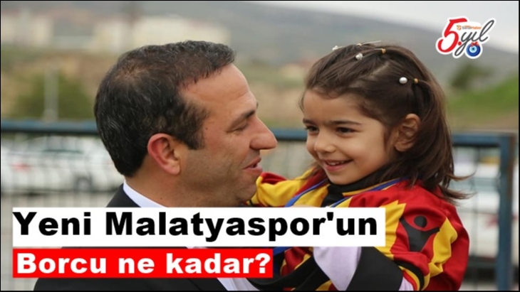 Yeni Malatyaspor'un Borcu ne kadar?
