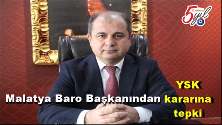 Malatya Baro Başkanından YSK kararına tepki