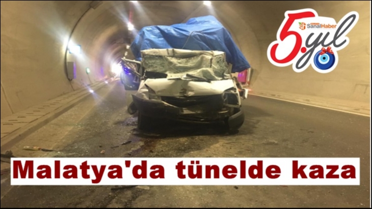 Malatya'da tünelde kaza