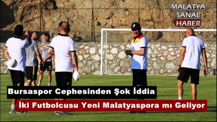 İki Futbolcusu Yeni Malatyaspora mı Geliyor