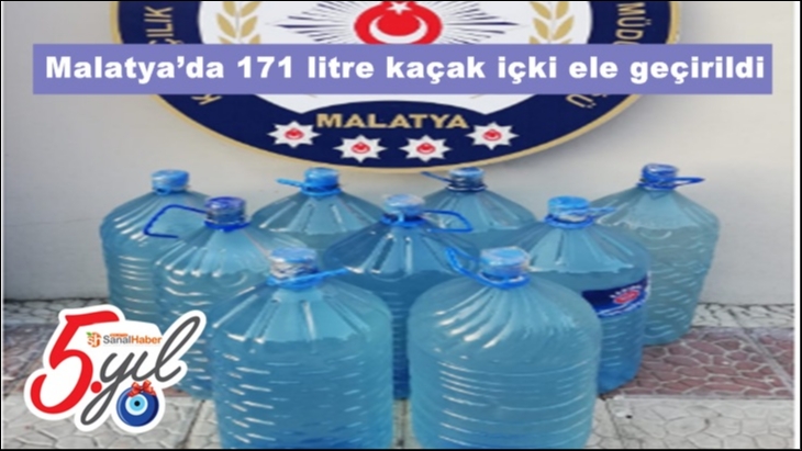 Malatya’da 171 litre kaçak içki ele geçirildi