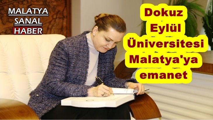 Dokuz Eylül Üniversitesi Malatya'ya emanet