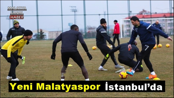 Yeni Malatyaspor İstanbul’da