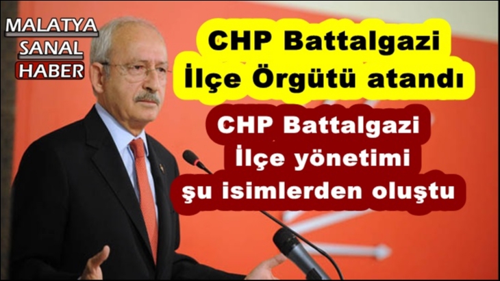 CHP Battalgazi  İlçe Örgütü atandı