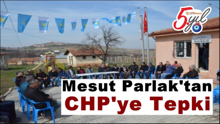 Mesut Parlak'tan Malatya'da CHP'ye Tepki