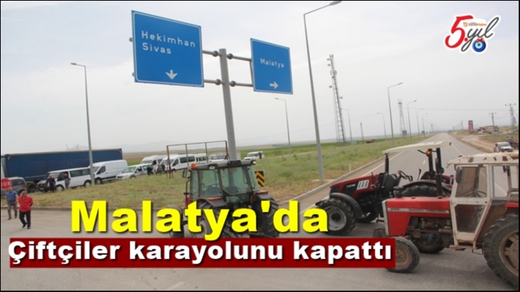 Malatya'da Çiftçiler karayolunu kapattı