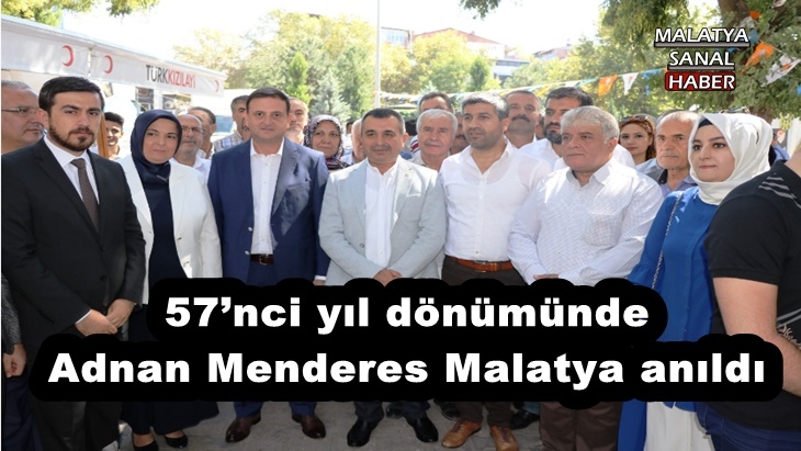57’nci yıl dönümünde Adnan Menderes Malatya anıldı.