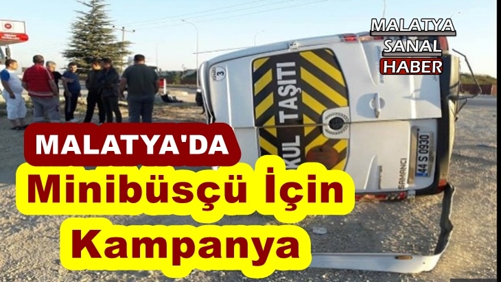 Malatya'da Minibüsçü İçin Kampanya