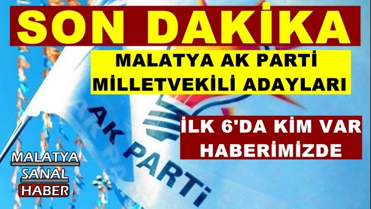 Malatya Ak Parti Milletvekili Adayları