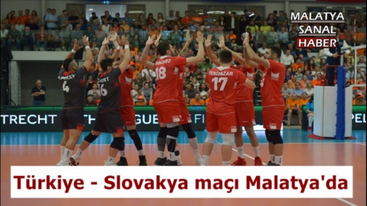 Türkiye - Slovakya maçı Malatya’da oynanacak