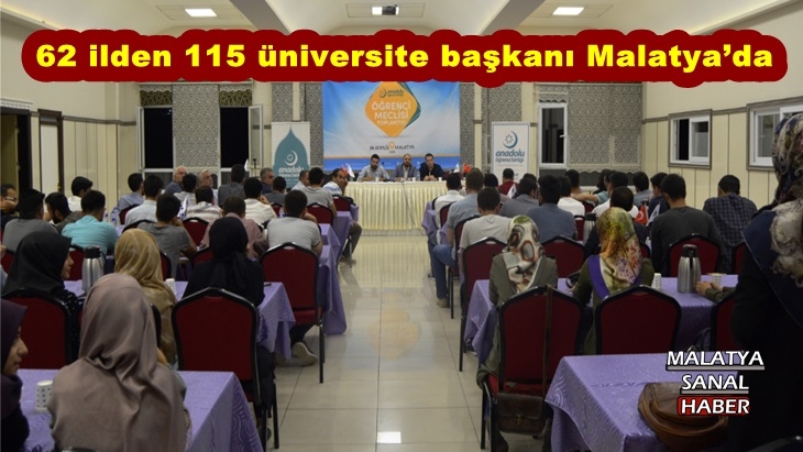 62 ilden 115 üniversite başkanı Malatya’da