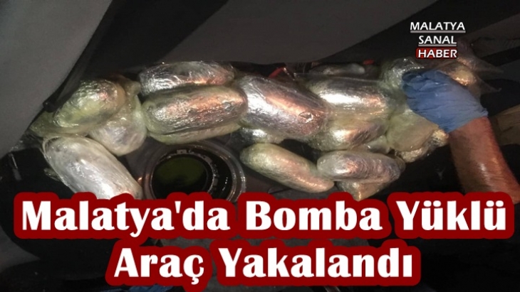 Malatya'da bir arabada bomba yakalandı