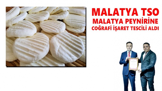 Malatya TSO Malatya Peyniri”ne Coğrafi İşaret tescili aldı