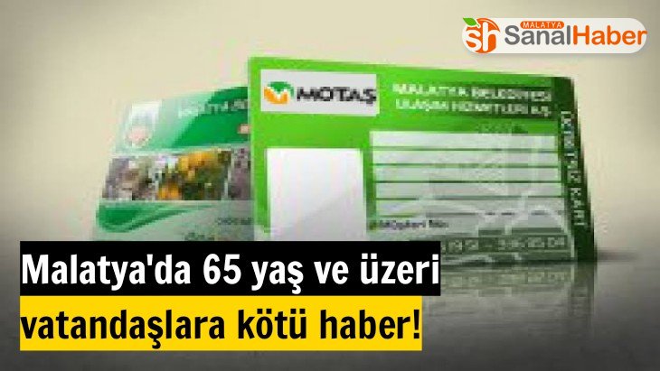 Malatya'da 65 yaş ve üzeri vatandaşlara kötü haber!