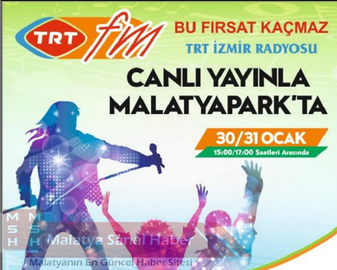 TRT FM, MALATYA PARK’TAN CANLI YAYINDA