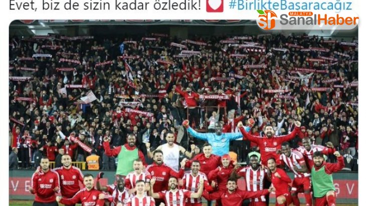 Sivasspor: 'Futbolu özledik'