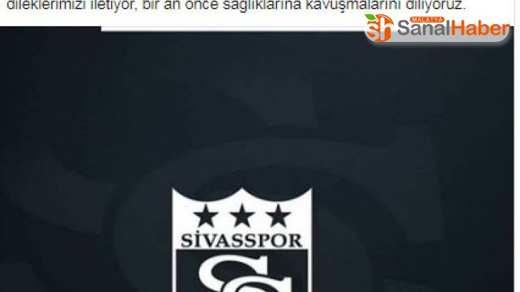 Sivasspor'dan Beşiktaş'a 'geçmiş olsun' mesajı