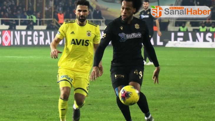 Yeni Malatyaspor: 0 - Fenerbahçe: 0