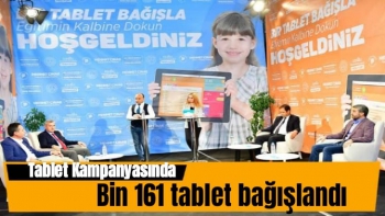 Tablet Kampanyasında bin 161 tablet bağışlandı