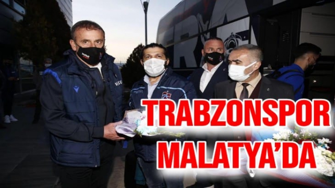 Trabzonspor, Malatya’da