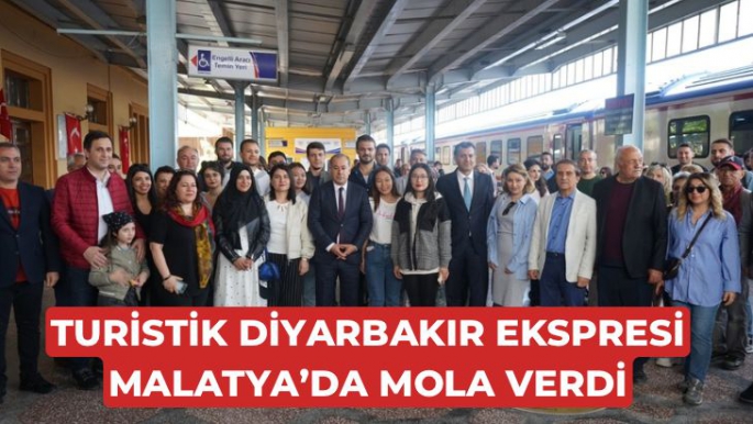 Turistik Diyarbakır Ekspresi Malatya’da mola verdi