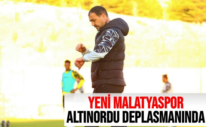 Yeni Malatyaspor, Altınordu deplasmanında