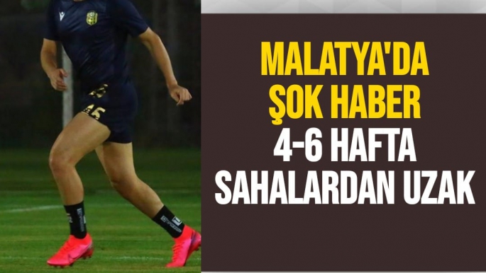 Yeni Malatyaspor'da Şok Haber 