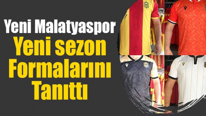 Yeni Malatyaspor yeni sezon formalarını tanıttı